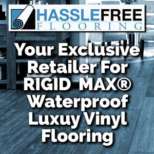 HassleFree Rigid Max Luxury Vinyl Flooring